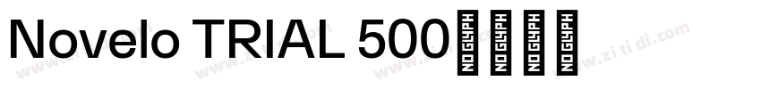 Novelo TRIAL 500字体转换